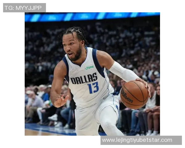 老里谈布伦森表现上半场顺利下半场对抗增强导致节奏丧失